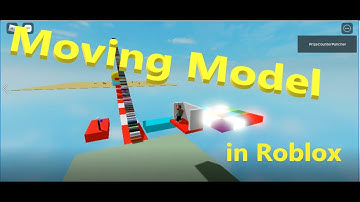 How to Move a Model in Roblox