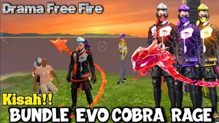 Drama Free Fire - Kisah Bundle Evo Cobra Rage! Temanku Menangis Ingin Memiliki Bundle Cobra Rage.