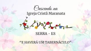 24/04/2026 - [Crescendo na ICM] - "E haverá um tabernáculo."