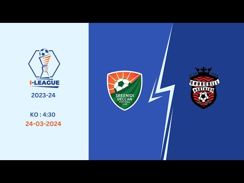 I-League 2023-24 | Sreenidi Deccan Football Club vs Churchill Brothers FC | LIVE