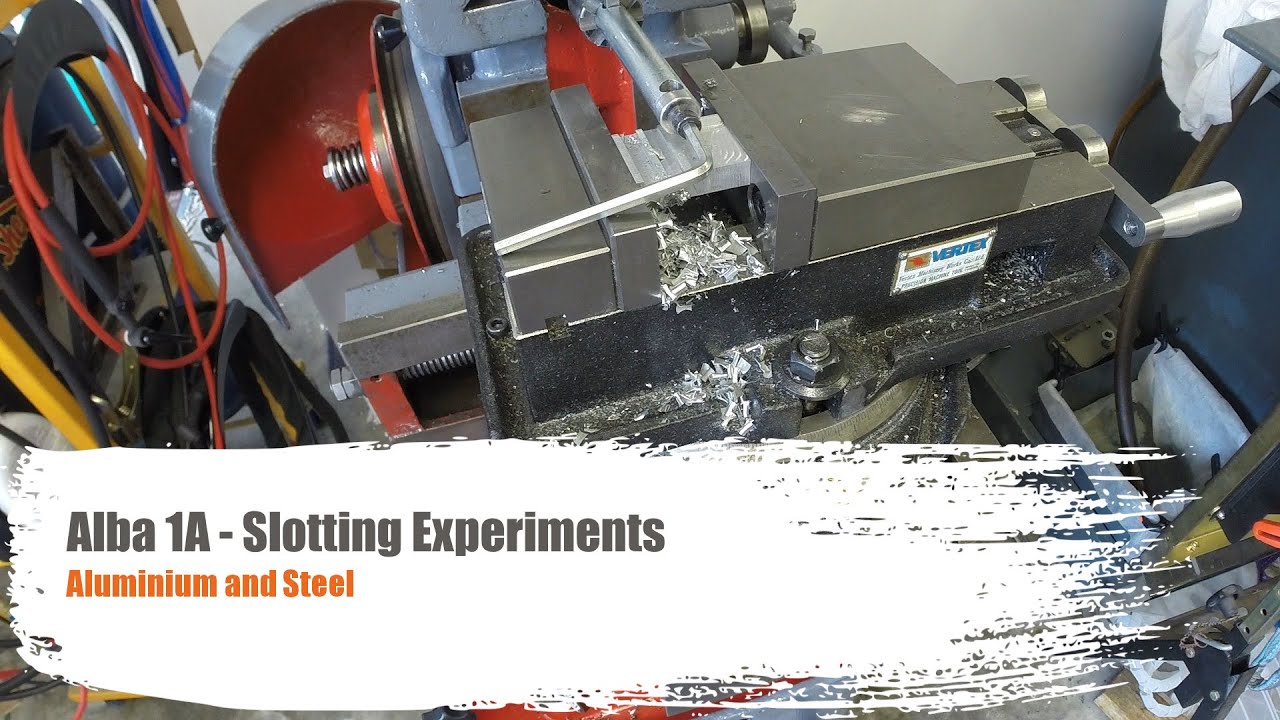 Alba 1A Shaper - Slotting Experiments - Stage 1