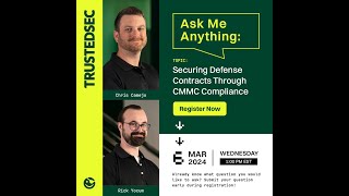 Ask Me Anything: Securing Defense Contracts Through CMMC Compliance
