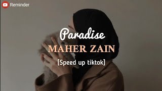 PARADISE, MAHER ZAIN (SPEED UP TIKTOK) Lirik lagu & terjemahan