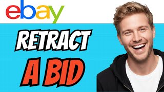 How To RETRACT A BID On EBAY (QUICK & EASY) 2026