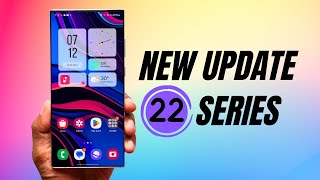 New Update Finally Arrives on S 22 Series ! Whats New ? screenshot 3