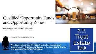 Qualified Opportunity Funds and Opportunity Zones