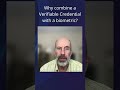Why combine a Verifiable Credential with a biometric?