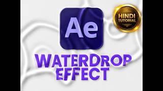 How to Create Realistic Water Drop Effect in After Effects | Hindi Tutorial