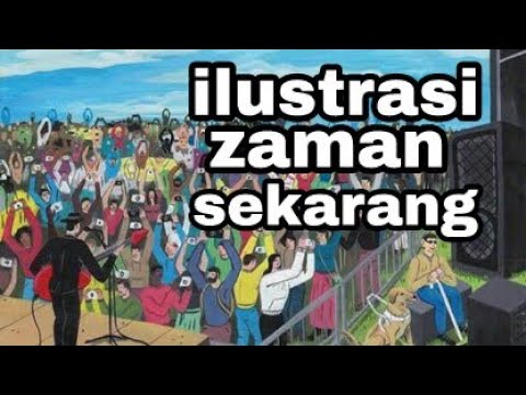 ILUSTRASI KEHIDUPAN  ZAMAN  SEKARANG  YouTube