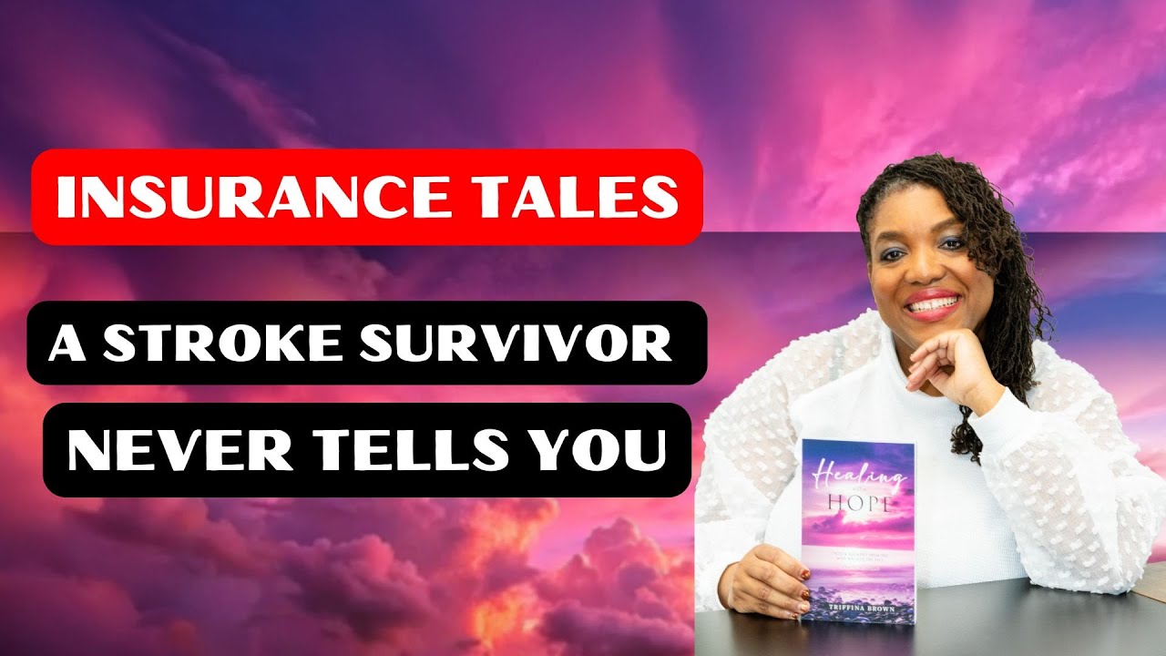 Insurance Tales A Stroke Survivor Never Tells You - YouTube