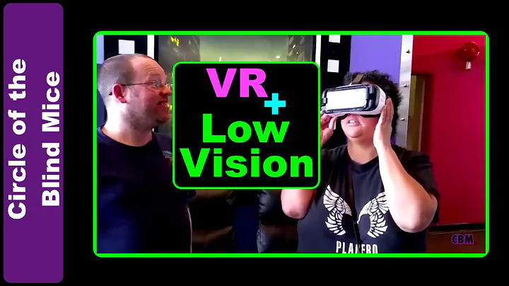 Does Virtual Reality Work with Low Vision? / Everyday Tech