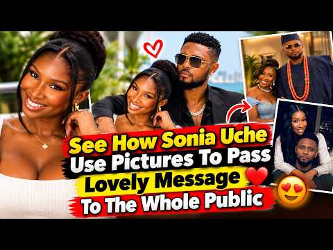 💯 True Luv 💓💞! See How Sonia Uche Use Pictures To Pass Lovely Message To The Whole Public #viral