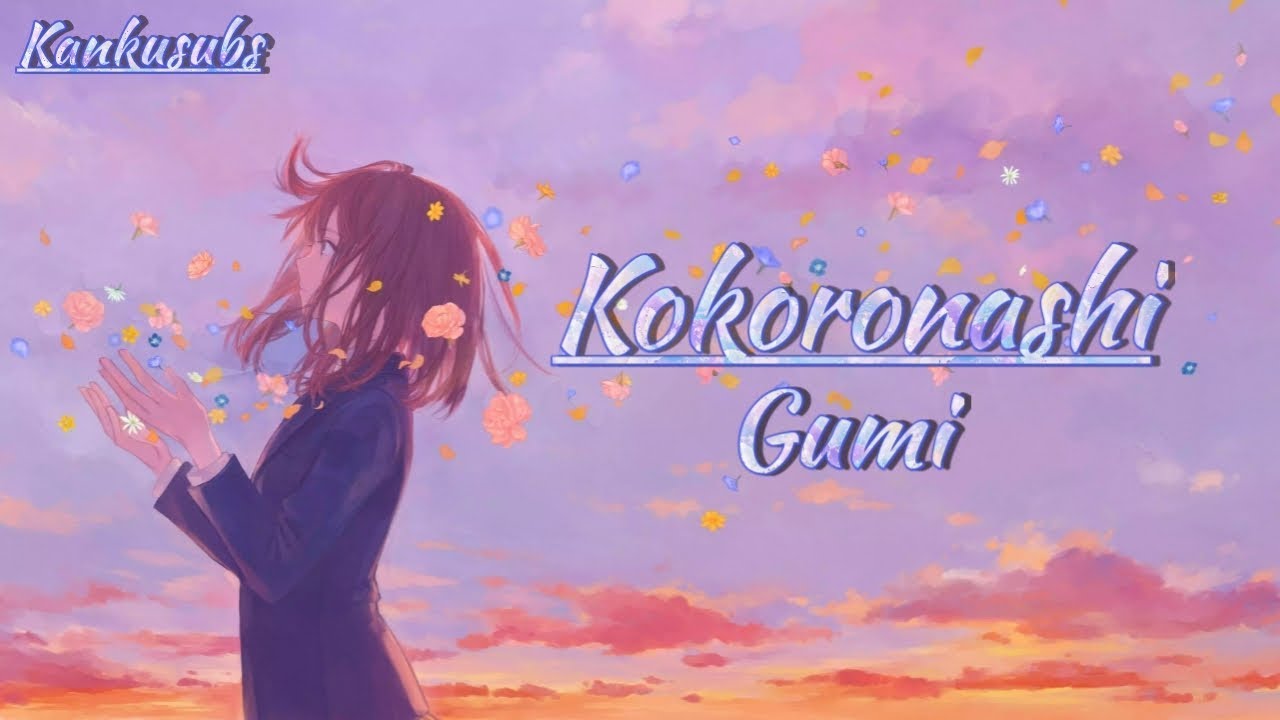 Kokoronashi Gumi Lirik Terjemahan Indonesia Youtube