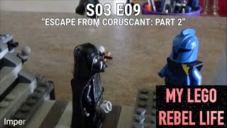 My Lego Rebel Life S03 E09: Escape from Coruscant: Part 2
