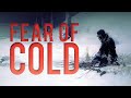 Fear of Cold