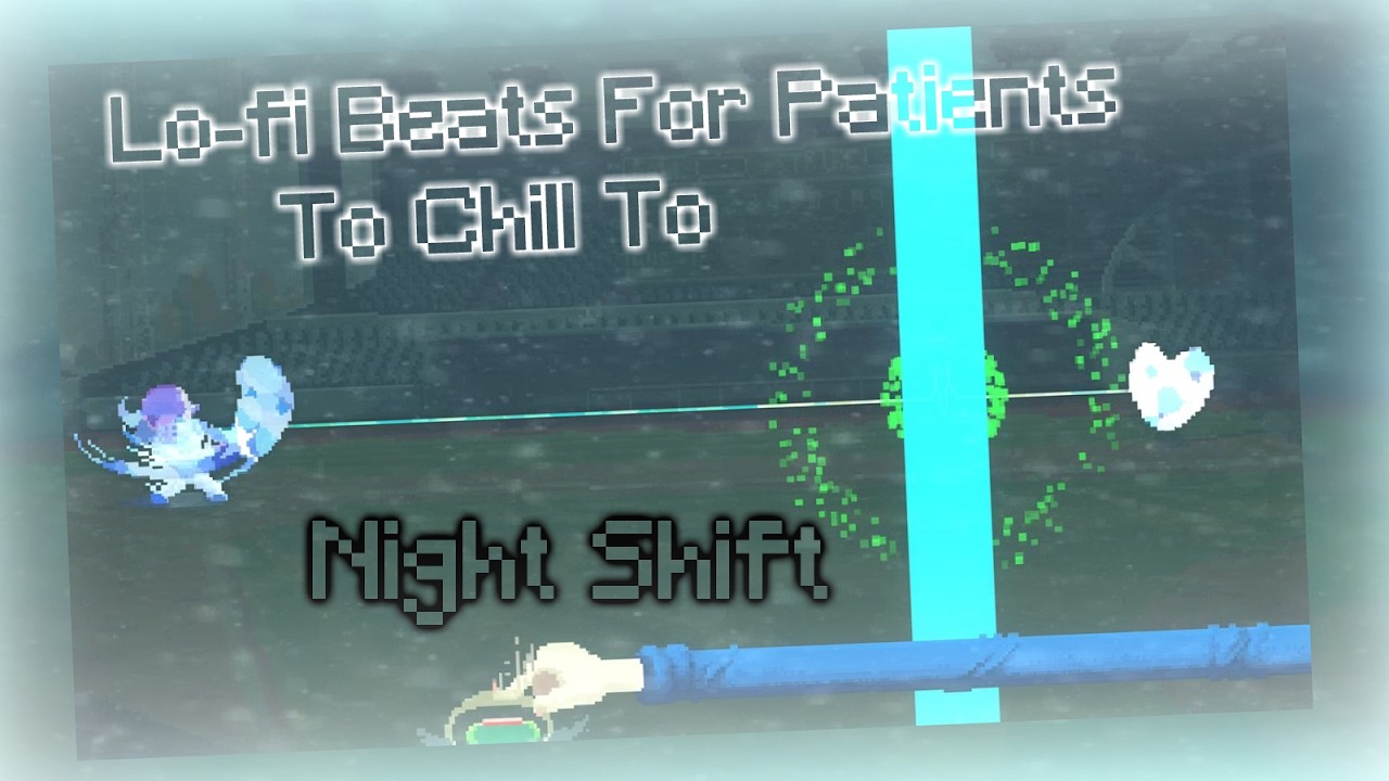 Rhythm Doctor Custom Level - Lo-fi Beats for Patients to Chill To - Night Shift