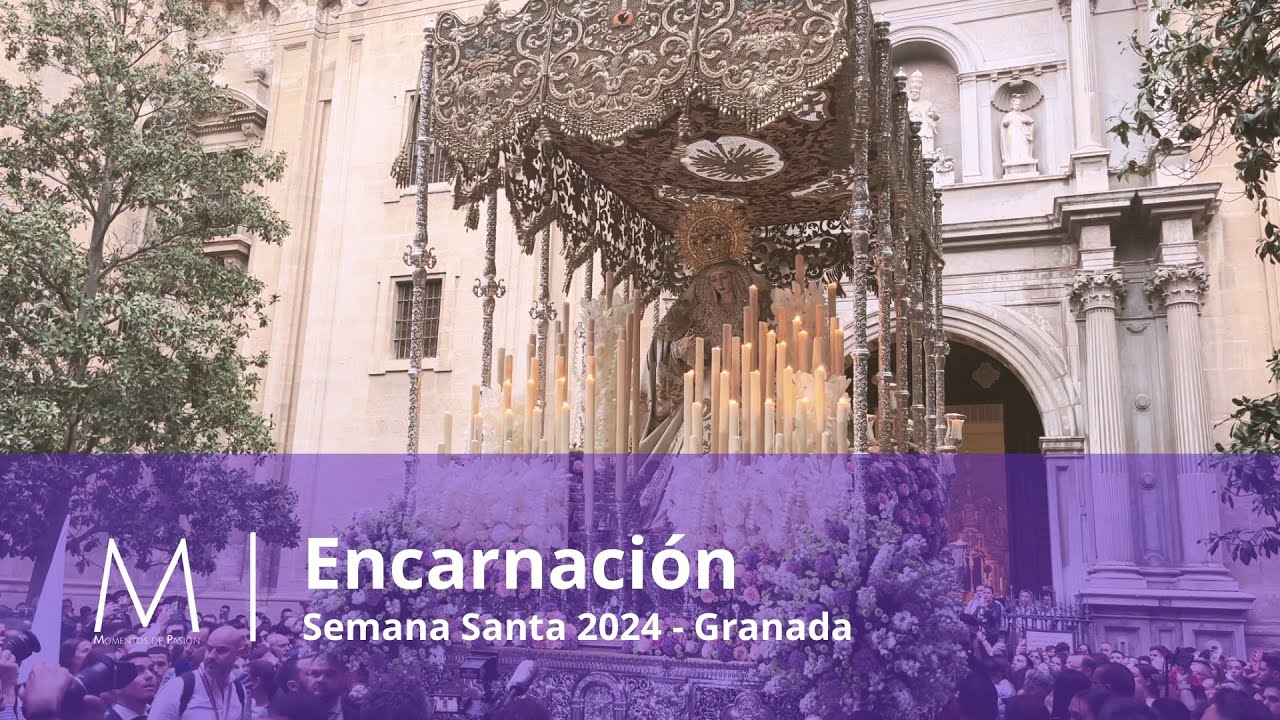 ENCARNACIÓN SALIDA | GRANADA 2024 | TORREDONJIMENO