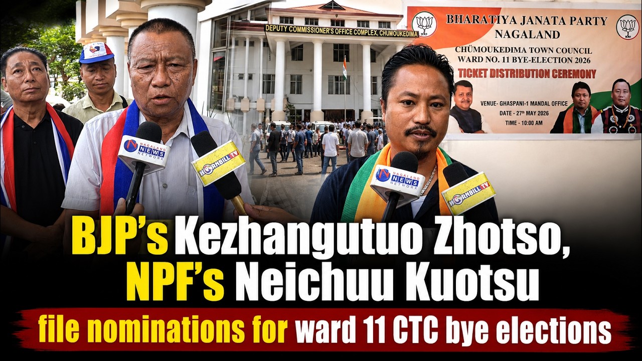 BJP'S KEZHANGUTUO ZHOTSO, NPF'S NEICHUU KUOTSU FILE NOMINATIONS FOR WARD 11 CTC BYE ELECTIONS