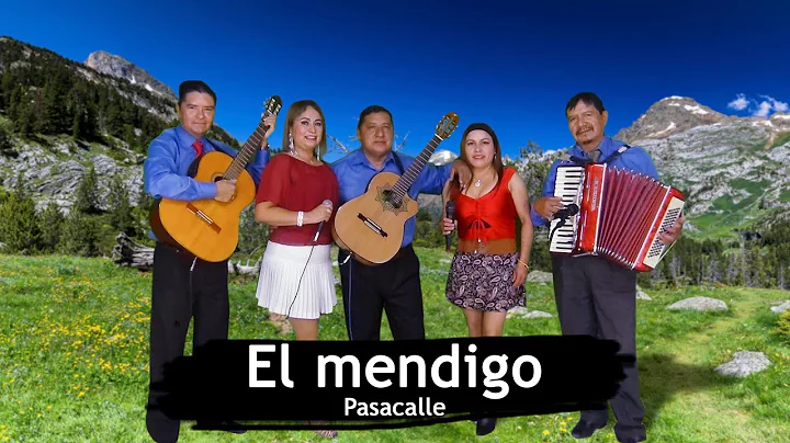 EL MENDIGO - PASACALLE | ELIZABETH RIOS Y JUDITH S...