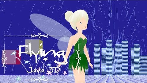 Java 3D: Flying Tinker Bell_4/空飛ぶティンカーベル