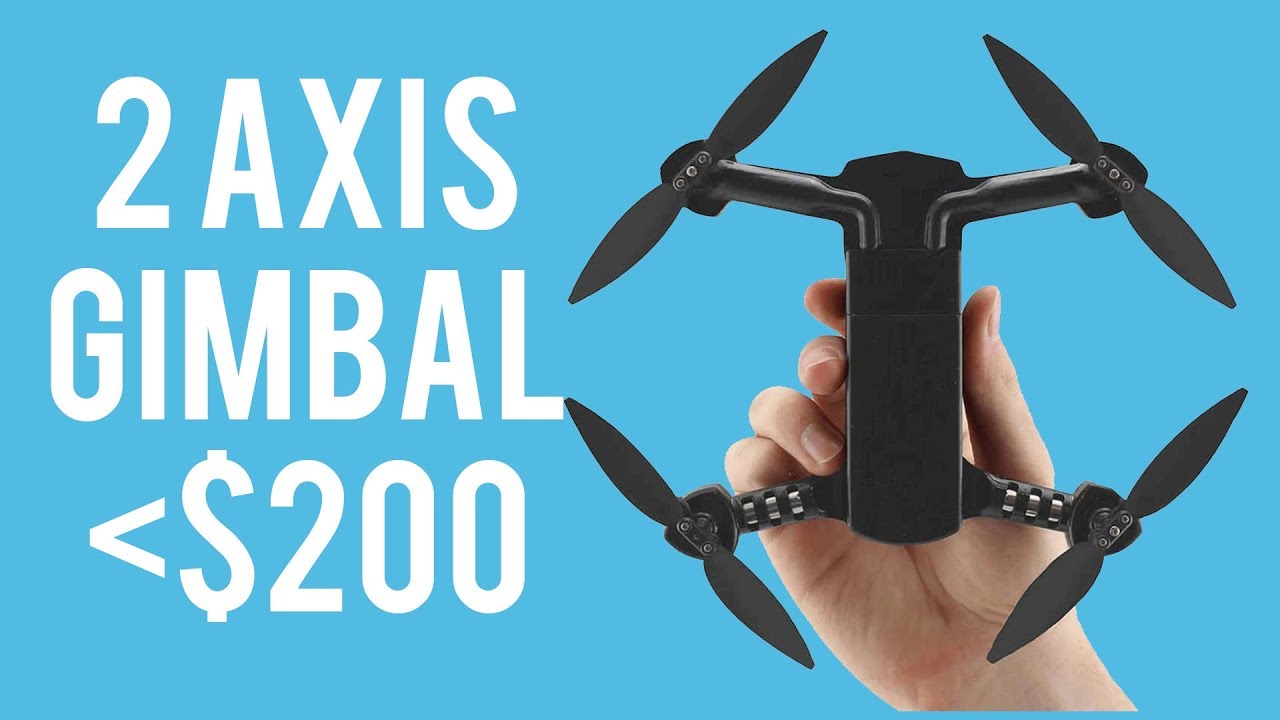 cheapest drone with 3 axis gimbal