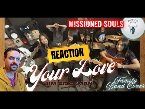 Your Love by Jim Brickman  Missioned Souls - family band studio cover REACTION