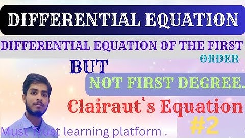 Differential Equation|| First Order But Not First Degree||Engineering Mathematics||Clairaut`s Eqn...