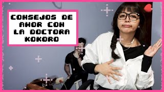 ¿SE ENAMORÓ DE UN DIBUJITO? | CONSEJOS DE AMOR CON LA DOCTORA KOKORO