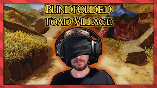 Blindfolded Toad Village - First Time Clear - Stream Highlight