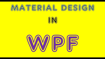 WPF TUTORIAL HOW TO USE MATERIAL DESIGN IN WPF C# APPLICATION [ENGLISH]