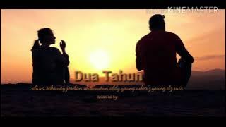 Koloni Rusa Jantan, Olivia Sikoway, Jordan Ohoiwutun & Ruis Sasarary - Dua Tahun