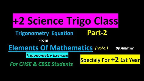#AmitSirCuttack |TRIGO Equation PART 2 | +2 Science 1st year | Elements Of Mathematics | vol-2 |chse