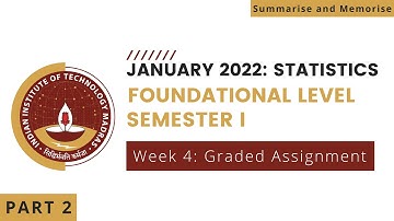 Statistics: Part 2 | Week 4 | Foundation Level Semester 1 | IIT Madras Online Degree
