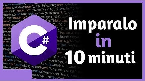 C# TUTORIAL ITALIANO - Impararlo SUBITO! Corso RAPIDO per principianti in ITALIANO [2020]