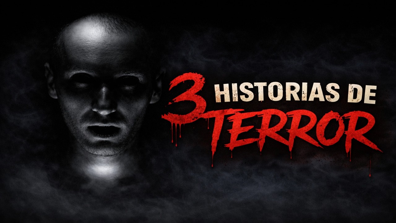 3 HISTORIAS de TERROR para ver POR LA NOCHE