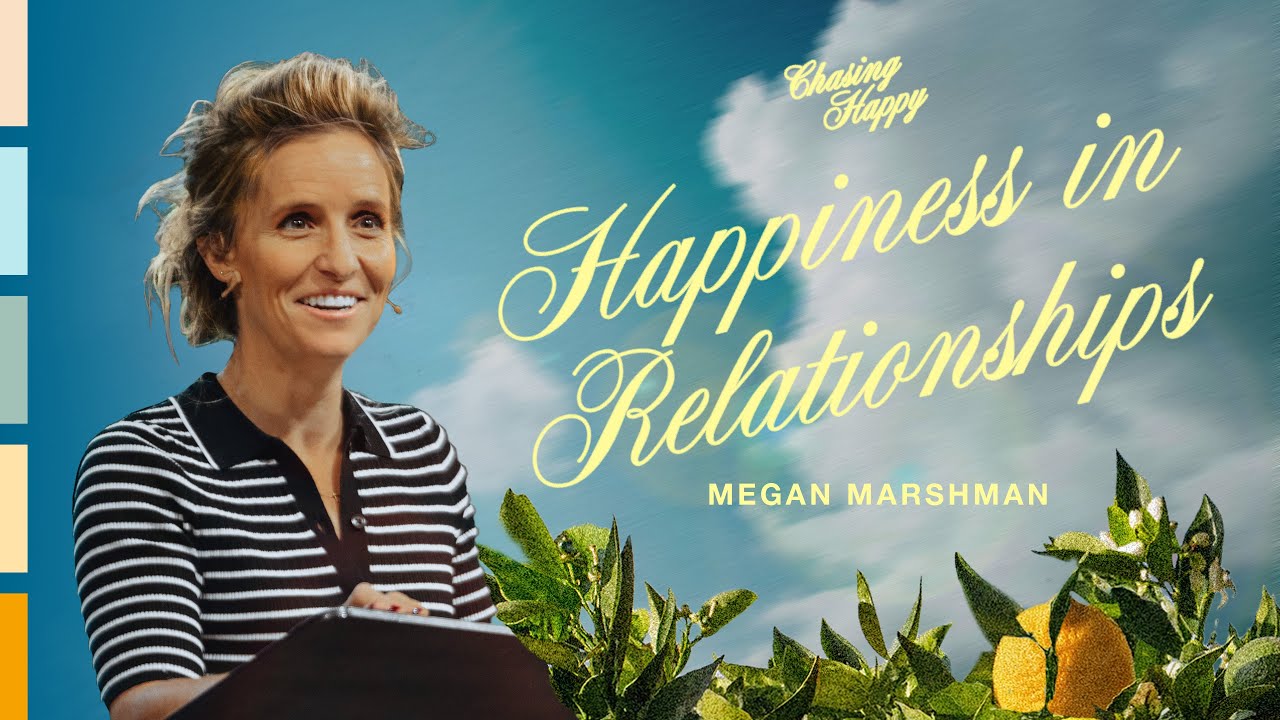 Happiness in Relationships | Megan Marshman