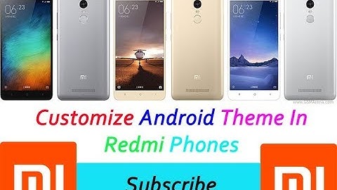 Customize Android Theme in Redmi Note 3 in Hindi