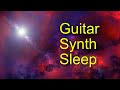 Ambient Space: Guitar Synth Sleep Drone (Rest, Relaxation)