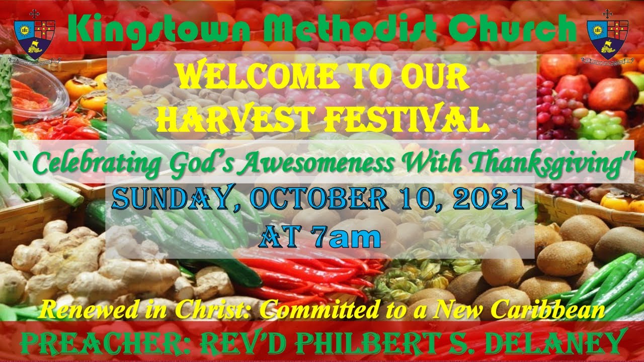 Kingstown Methodist Church, Worship Service & Harvest Festival, Sunday