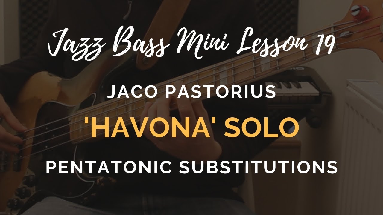 Jazz Bass Mini Lesson #19 // 'Havona' Solo, Pentatonic Substitutions