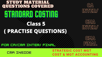 Standard Costing|| Class5|| CA INTER|| CMA INTER|| CMA FINAL || SCM|| COST AND MANAGEMENT ACCOUNTING
