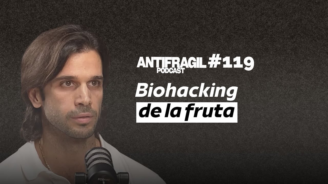 “Biohacking de la fruta” | con JoseRa Martín | Antifragil Podcast