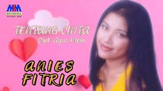 Anies Fitria  Tentang Cinta