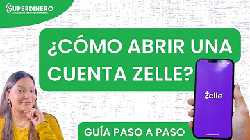 ¿Cómo abrir una cuenta Zelle en los Estados Unidos?