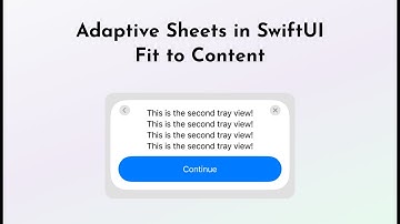 Adaptive Sheets in SwiftUI (Fit to Content)