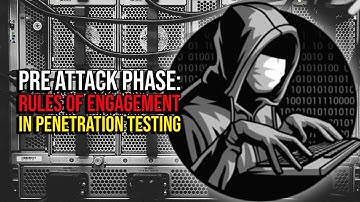 Pre Attack Phase: Rules of Engagement in Penetration Testing
