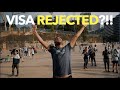 Visa Rejected?!