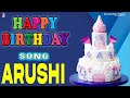 Happy birt.ay song for arushi  happy birt.ay to you arushi