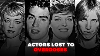 In Memoriam: Actors Lost to Drug Overdose