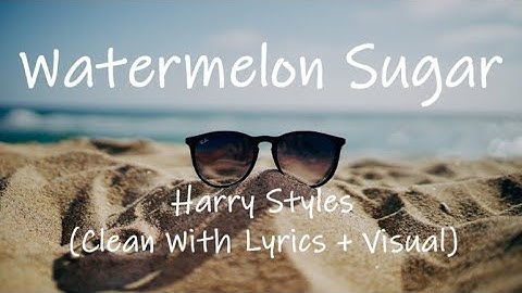 Watermelon Sugar Radio Edit version - Radio Edit performance video thumbnail